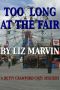 [The Betty Crawford Mysteries 03] • Too Long at the Fair